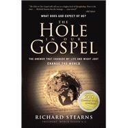 The Hole in Our Gospel by Stearns, Richard, 9780785228677