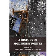 A History of Modernist Poetry by Davis, Alex; Jenkins, Lee M., 9781107038677