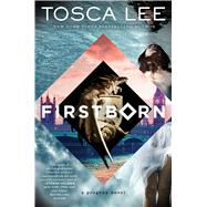 Firstborn by Lee, Tosca, 9781476798677