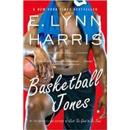 Basketball Jones,Harris, E. Lynn,9780307278678
