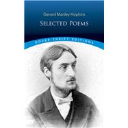 Selected Poems of Gerard Manley Hopkins by Hopkins, Gerard Manley; Blaisdell, Bob, 9780486478678