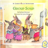 Group Soup: A Bank Street Book About Values by Brenner, Barbara (Author), 9780670828678