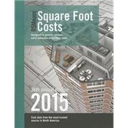 Rsmeans Square Foot Costs 2015 by Rsmeans, 9781940238678