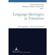 Language Ideologies in Transition by Lahteenmaki, Mika; Vanhala-Aniszewski, Marjatta, 9783631608678