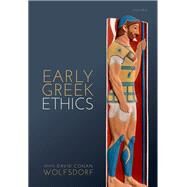 Early Greek Ethics by Wolfsdorf, David Conan, 9780198758679