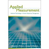 Applied Measurement: Industrial Psychology in Human Resources Management by Whetzel; Deborah L., 9780805858679