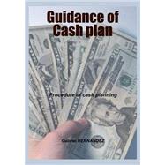 Guidance of Cash Plan by Hernandez, Gabriel, 9781505548679