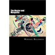 The Master and Margarita by Bulgakov, Mikhail Afanasevich, 9781508688679