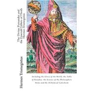 The Divine Pymander and the Emerald Tablets of Thoth Hermes Trismegistus by Trismegistus, Hermes; Everard, John; Hughes, Marilynn, 9781519408679