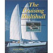The Cruising Multihull by White, Chris, 9780070698680