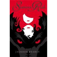 Sisters Red by Pearce, Jackson, 9780316068680