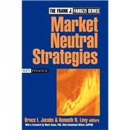 Market Neutral Strategies by Jacobs, Bruce I.; Levy, Kenneth N.; Anson, Mark J. P., 9780471268680