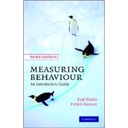Measuring Behaviour: An Introductory Guide by Paul Martin , Patrick Bateson, 9780521828680