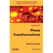 Phase Transformations by Soustelle, Michel, 9781848218680