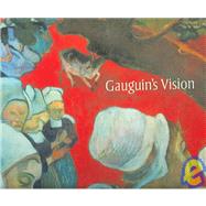 Gauguin's Vision by Thomson, Belinda, 9781903278680
