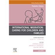 International Migration by Ludwig, Stephen, M.d.; Steenhoff, Andrew; Linton, Julie M., 9780323678681