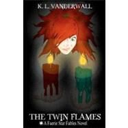 The Twin Flames by Vanderwall, K. L.; Cox, Cory, 9781452898681