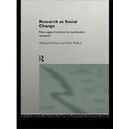 Research as Social Change: New Opportunities for Qualitative Research by Schratz,Michael, 9780415118682