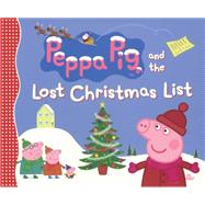 Peppa Pig and the Lost Christmas List by Candlewick Press, 9780606358682