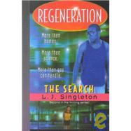 Regeneration : The Search by Singleton, L. J., 9780786238682