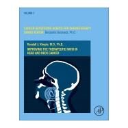 Improving the Therapeutic Ratio in Head and Neck Cancer by Bonavida, Benjamin; Kimple, Randall J., 9780128178683