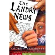 The Landry News by Clements, Andrew; Selznick, Brian; Murdocca, Salvatore, 9780689828683