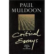 Paul Muldoon Critical Essays by Kendall, Tim; McDonald, Peter, 9780853238683