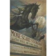 More Scary Stories to Tell in the Dark by Schwartz, Alvin (RTL); Helquist, Brett, 9781606868683