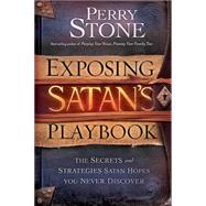 Exposing Satan's Playbook by Stone, Perry, 9781616388683