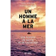 Un homme  la mer by John Aldridge; Anthony Sosinski, 9782709658683