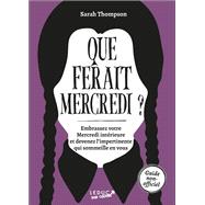 Que ferait Mercredi ? by Sarah Thompson, 9791028528683