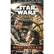 Rebel Stand: Star Wars Legends Enemy Lines II by ALLSTON, AARON, 9780345428684