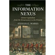 The Information Nexus by Marks, Steven G., 9781107108684