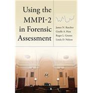 Using the MMPI2 in Forensic Assessment by Butcher, James N.; Hass, Giselle A.; Greene, Roger L. ; Nelson, Linda D., 9781433818684