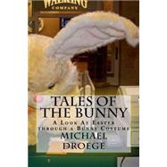 Tales of the Bunny by Droege, Michael W., 9781523768684
