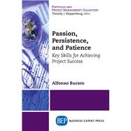 Passion, Persistence, and Patience by Bucero, Alfonso, 9781948198684