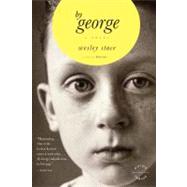 by George A Novel by Stace, Wesley, 9780316018685