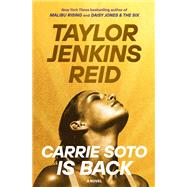 Carrie Soto Is Back A Novel by Jenkins Reid, Taylor, 9780593158685