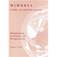 Mimbres During the Twelfth Century by Nelson, Margaret Cecile, 9780816518685