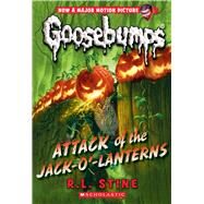 Attack of the Jack-O'-Lanterns (Classic Goosebumps #36) by Stine, R. L., 9781338318685