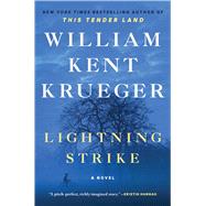 Lightning Strike A Novel by Krueger, William Kent, 9781982128685