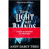 La luz que nos ciega / The Light That Blinds Us (Spanish Edition) The instant bestseller and YA TikTok sensation. by Theo, Andy Darcy; Theo, Andy Darcy, 9788419898685