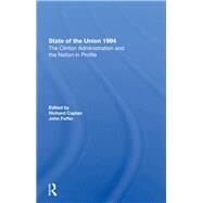 State Of The Union 1994 by Caplan, Richard; Feffer, John; Horne, Gerald; Cavanagh, John, 9780367288686