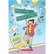 Meet Me on Mercer Street by Vivat, Booki, 9781338788686