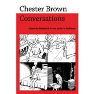 Chester Brown by Grace, Dominick; Hoffman, Eric; Brown, Chester (CON), 9781617038686