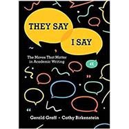 They Say / I Say by Gerald Graff & Cathy Birkenstein, 9780393538687