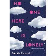 No One Here Is Lonely by EVERETT, SARAH, 9780553538687