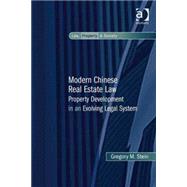 Modern Chinese Real Estate Law: Property Development in an Evolving Legal System by Stein,Gregory M., 9780754678687