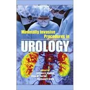 Minimally Invasive Procedures in Urology by Kaplan; Steve A., 9780824728687