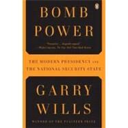 Bomb Power by Wills, Garry, 9780143118688